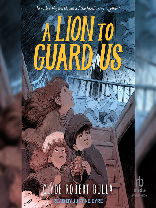 Title details for A Lion to Guard Us by Clyde Robert Bulla - Wait list